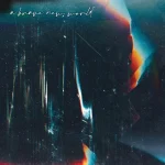 Abstract, distorted light streaks and color gradients with handwritten text reading “a brave new world.”