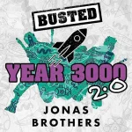 Year 3000 2.0 by Busted & Jonas Brothers Album Cover